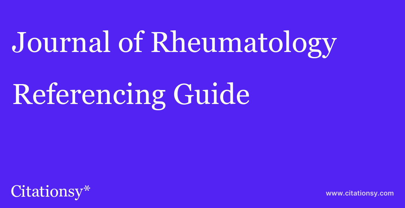 cite Journal of Rheumatology  — Referencing Guide